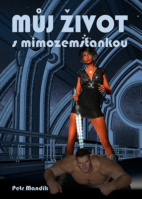 Můj život s mimozemšťankou, Petr Mandík, obálka sci-fi knihy